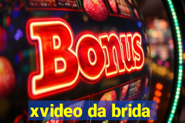 xvideo da brida